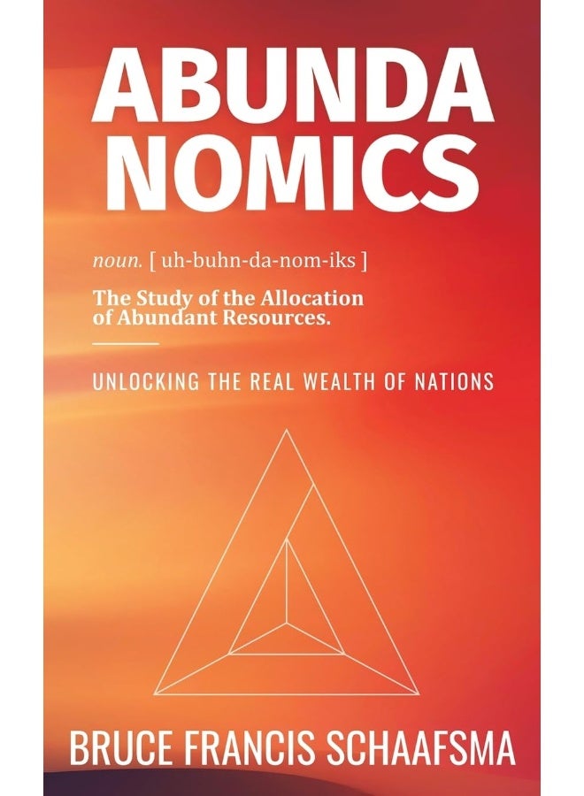 Abundanomics - Unlocking the Real Wealth of Nation 