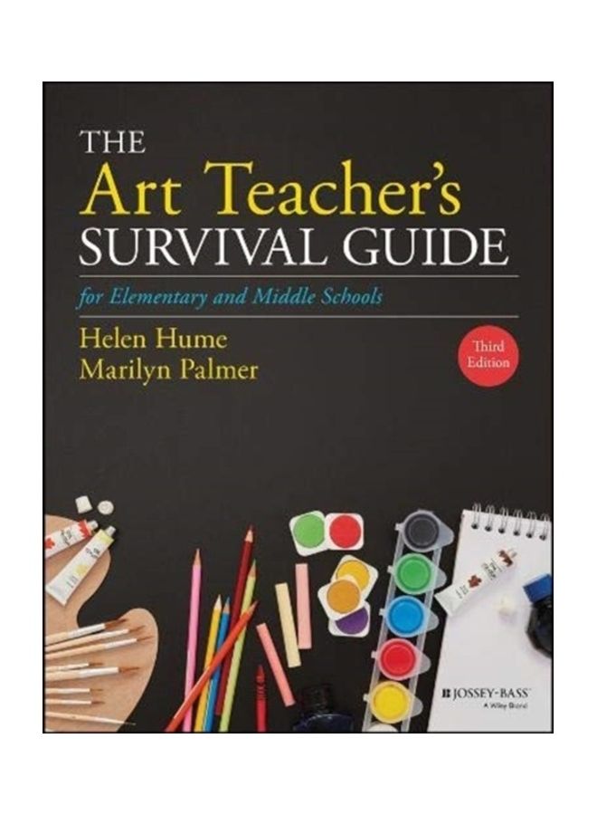 The Art Teacher's Survival Guide for Elementary and Middle Schools