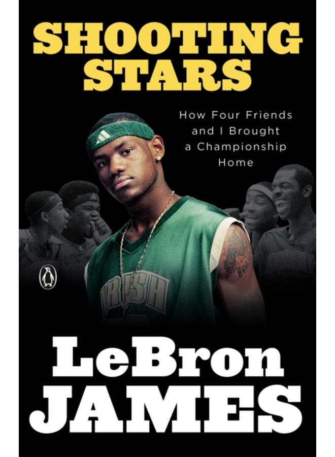 Shooting Stars : How Four Friends and I Brought a Championship Home 
