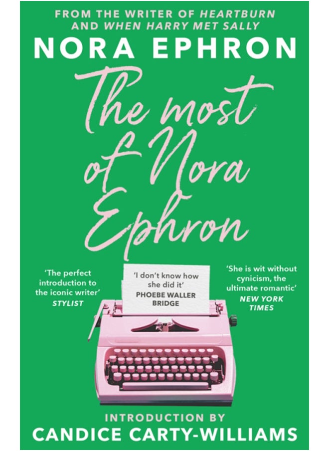 null - The Most of Nora Ephron : The ultimate anthology of essays, articles and extracts from her greatest work, with a foreword by Candice Carty-Williams - Image 1