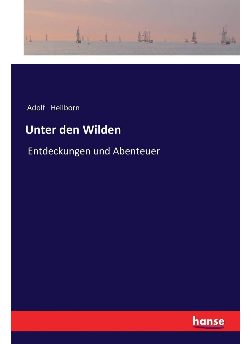 Unter den Wilden: Entdeckungen und Abenteuer  - Image 1