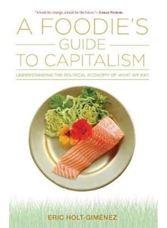 A Foodie s Guide to Capitalism - Paperback
