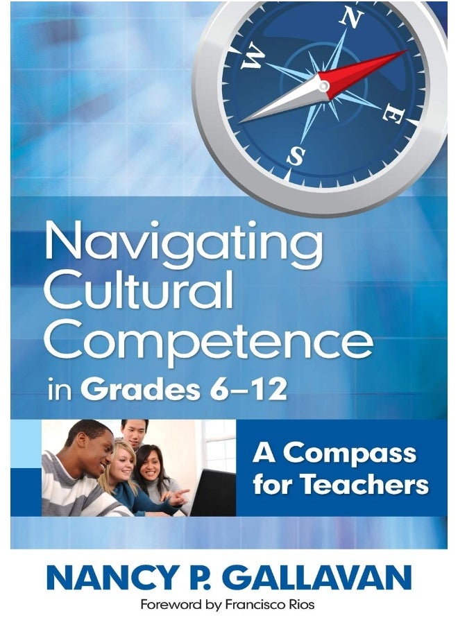 Navigating Cultural Competence in Grades 6-12: A Compass for Teachers 