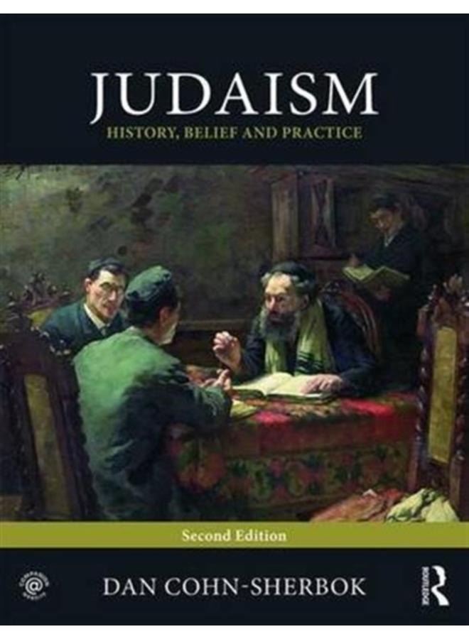 Judaism : History, Belief and Practice