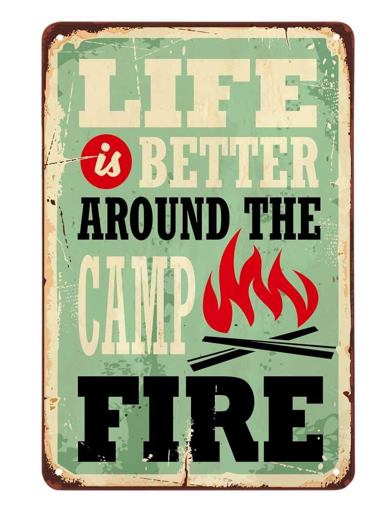 AOYEGO Camping Quote Tin SignLife is Better Around The Camp Fire Vintage Metal Tin Signs for Cafes Bars Pubs Shop Wall Decorative Funny Retro Signs for Men Women 8x12 Inch