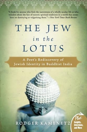 Jew In The Lotus A Poets Rediscovery Of Jewish Identity In Buddhist In Dia 
