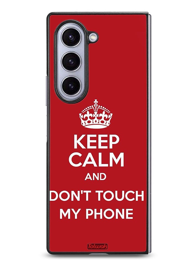 Tolwak Samsung Galaxy Z Fold6 Protective Case Cover Keep Calm And Dont Touch My Phone - Image 1