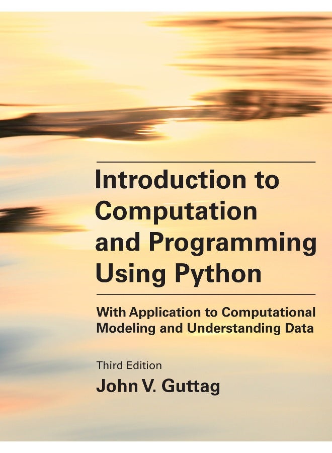 Introduction to Computation and Programming Using Python, third edition