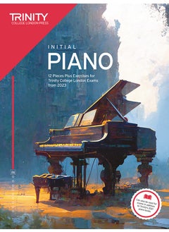 Trinity College London Piano Exam Pieces Plus Exercises from 2023: Initial 