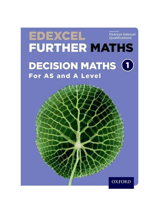 Edexcel Further Maths: Decision Maths 1 Student Book (AS and a Level) (Edexcel Further Maths)