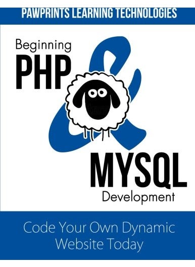 Beginning PHP & MySQL Development: Code Your Own Dynamic Website Today  - Image 1
