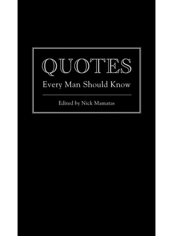 Quotes Every Man Should Know : 12