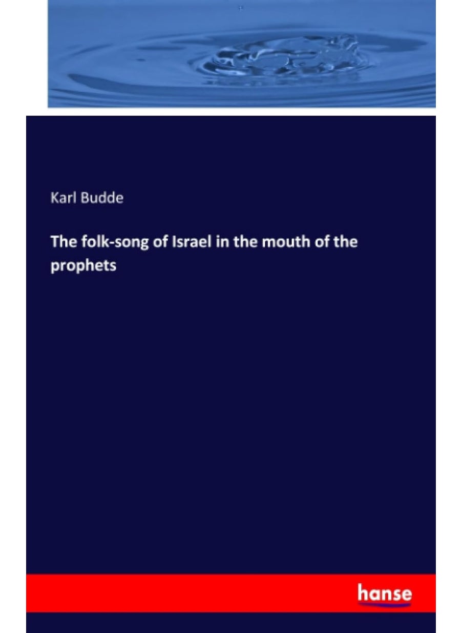 The folk-song of Israel in the mouth of the prophets  - Image 1