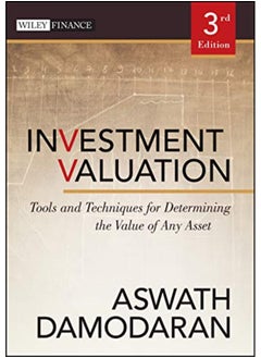 Nvestment Valuation Tools And Techniques For Determining The Value Of Any Asset By Aswath Damodaran Paperback