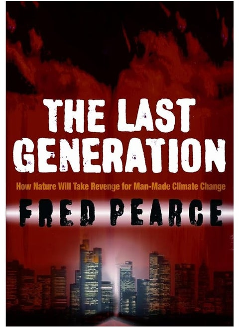 Last Generation  How Nature Will Take Her Revenge For Climate Change