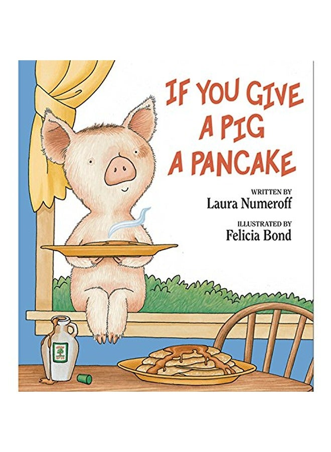 If You Give A Pig A Pancake 