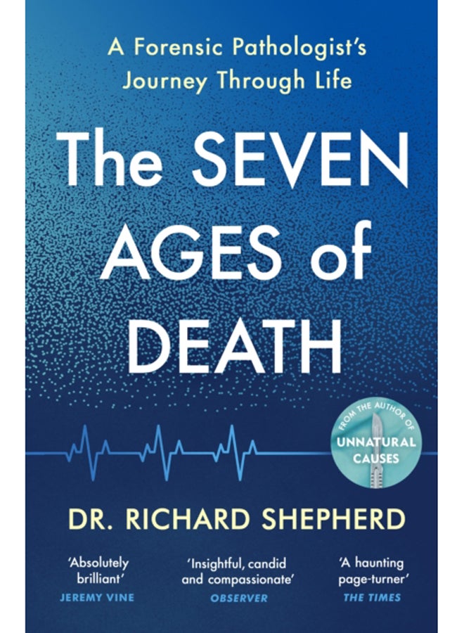 The Seven Ages of Death : 'Every chapter is like a detective story' Telegraph 