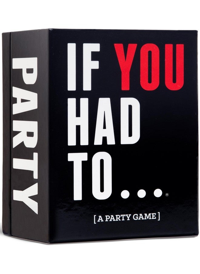 DSS Games If You Had To... [A Party Game] Horrible and Hilarious Would You Rather Card Game for Parties with Friends & Game Night The Perfect White Elephant Gift - Image 1