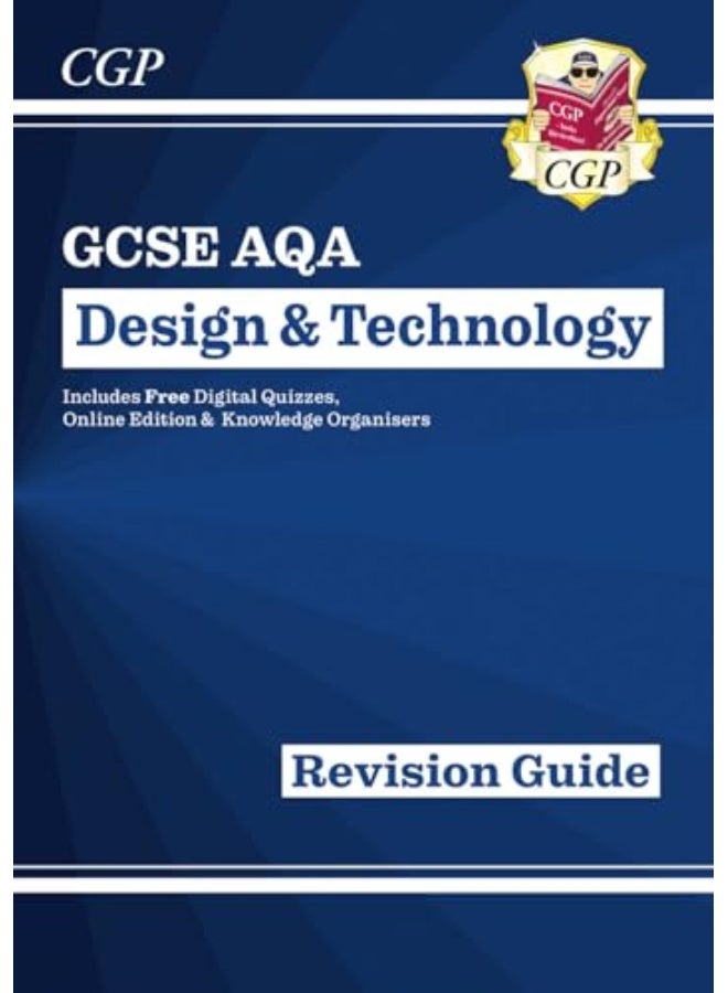 GCSE Design & Technology AQA Revision Guide (w/ Online Edition, Quizzes & Knowledge Organisers)
