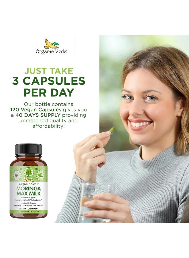 Organic Veda - Moringa Max Milk Breastfeeding Supplement Lactation Blend With Moringa Fenugreek Milk Thistle & Fennel To Increase Breastmilk Supply & Restore Energy Levels 120 Veggie Capsules - Image 1
