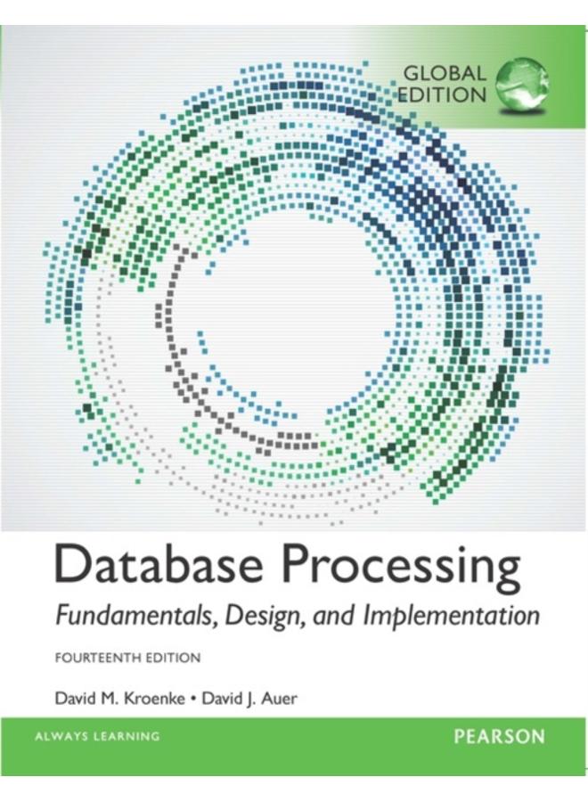 Database Processing: Fundamentals, Design, and Implementation, Global Edition
