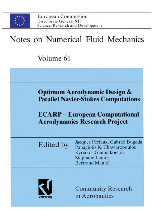 Optimum Aerodynamic Design & Parallel Navier-Stokes Computations Ecarp European Computational Aerodynamics Research Project