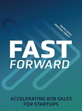 Fast Forward Accelerating B2B Sales For Startups by Hilpert, Matthias - Giese, Martin Paperback - pzsku/ZFD10C96F5790251128D5Z/45/_/1698840355/0dd23fc0-f759-46f4-9fba-d0061cf8517c