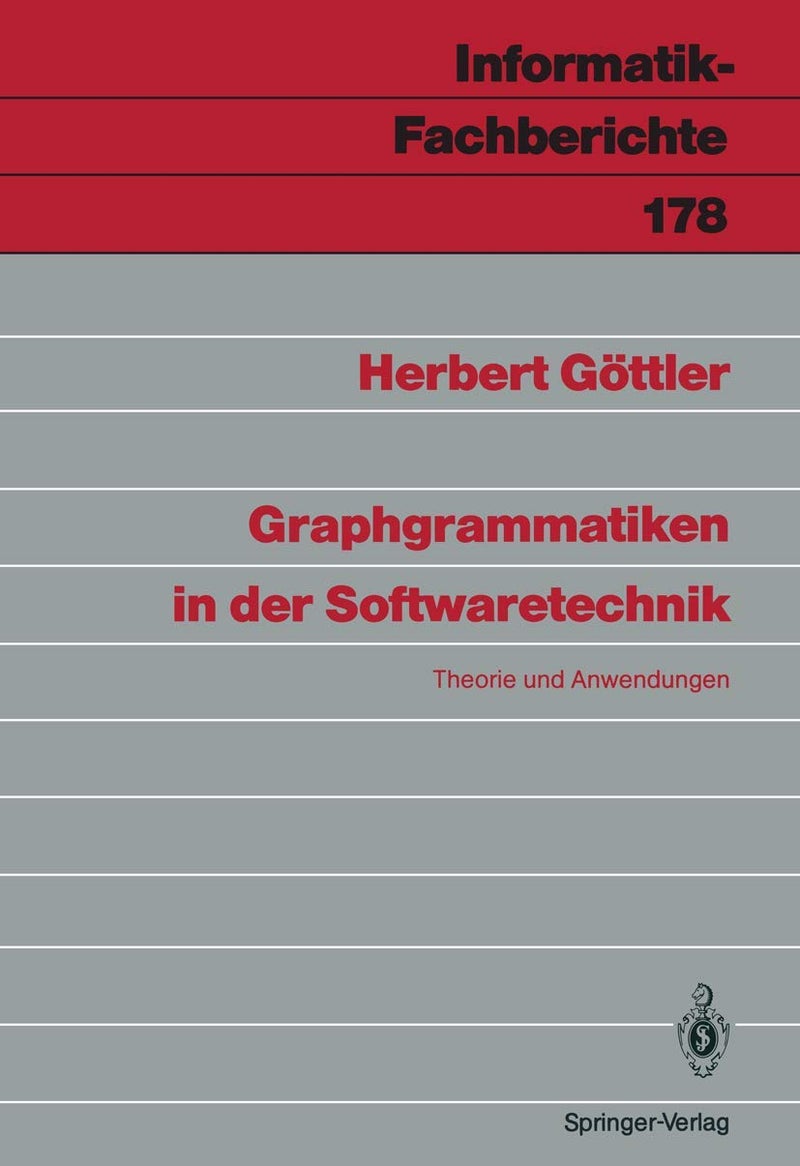 Graphgrammatiken in Der Softwaretechnik: Theorie Und Anwendungen
