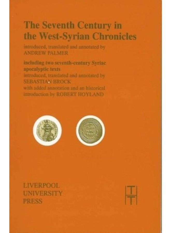 The Seventh Century in the West Syrian Chronicles : 15 