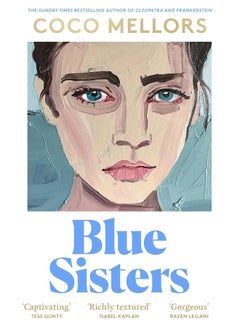 Blue Sisters: The instant top ten bestseller from the author of Cleopatra and Frankenstein - your perfect summer 2024 read - pzsku/ZFD146FCC07C228DE7478Z/45/_/1737964797/cef62558-31ab-4b17-a7db-009ac58782ff