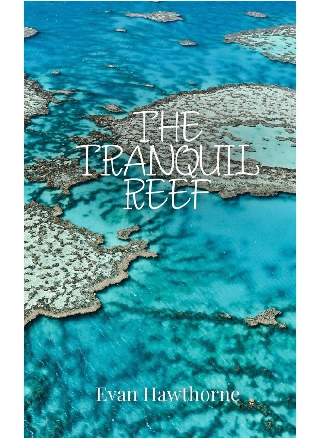 The Tranquil Reef 