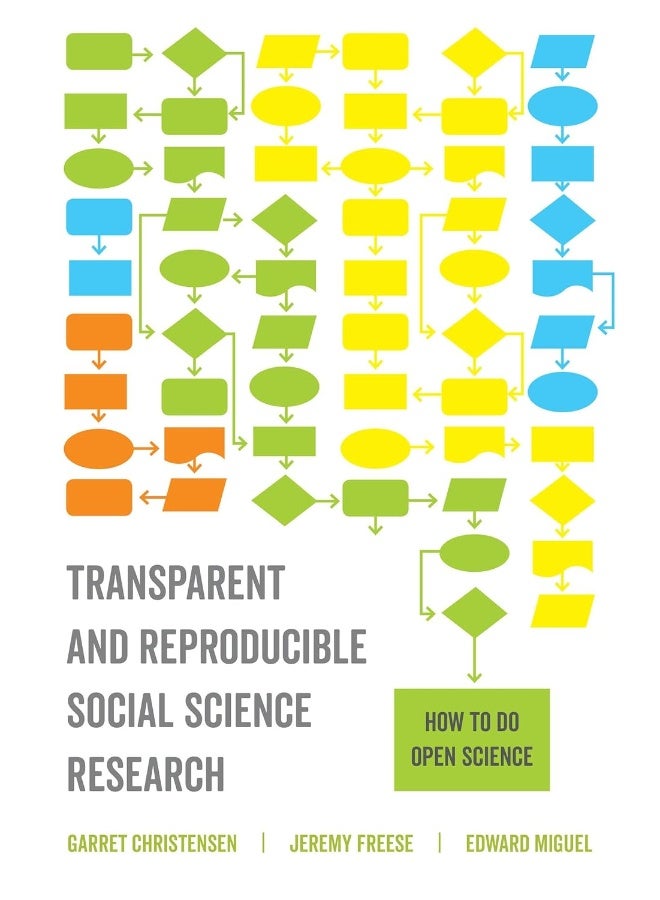 Transparent and Reproducible Social Science Research: How to Do Open Science 