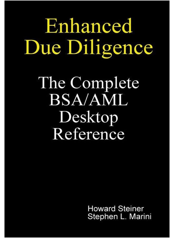null - Enhanced Due Diligence - The Complete BSA/AML Desktop Reference - Image 1