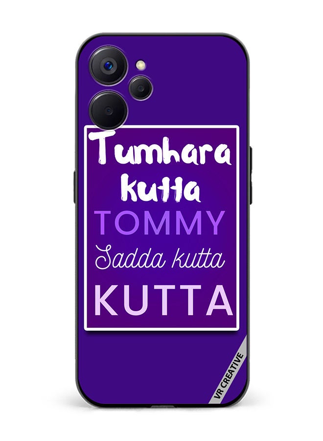VR CREATIVE Protective Case Cover For Realme 10 5G Tumhara Kutta Tommy Jadda Kutta  Hindi Quots Design Multicolour - Image 1