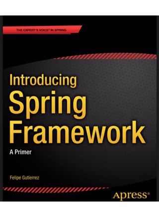 Introducing Spring Framework: A Primer | A Comprehensive Guide to Developing Java Applications - pzsku/ZFD2F2C445D53F4A8DF24Z/45/1760947193/467f4180-ce68-4b38-a118-e41c5eb94461