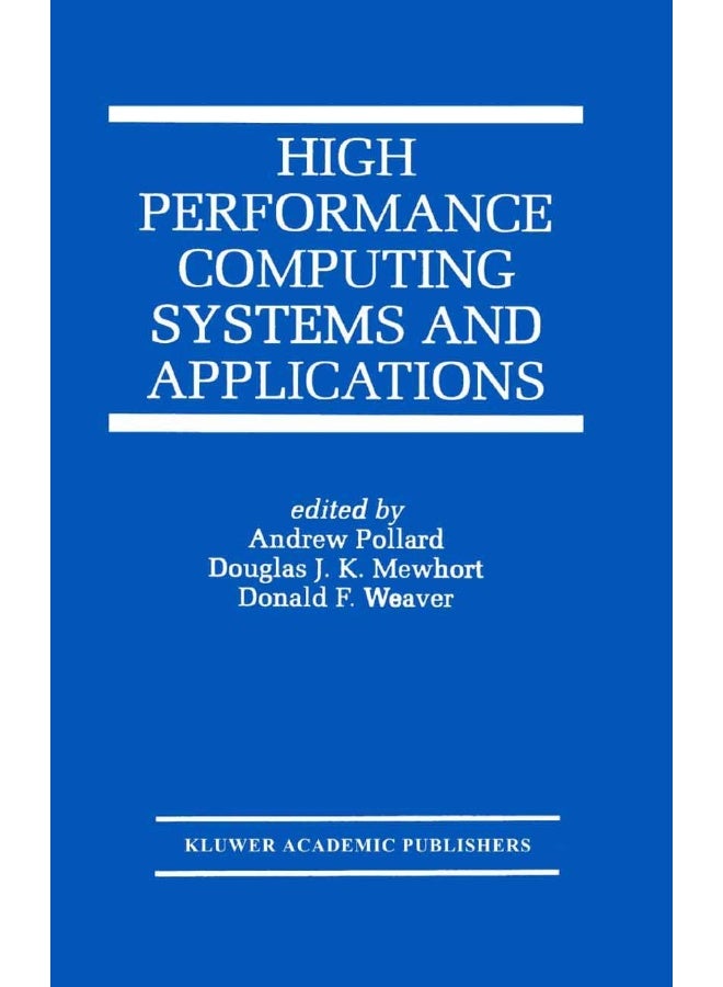 High Performance Computing Systems and Applications