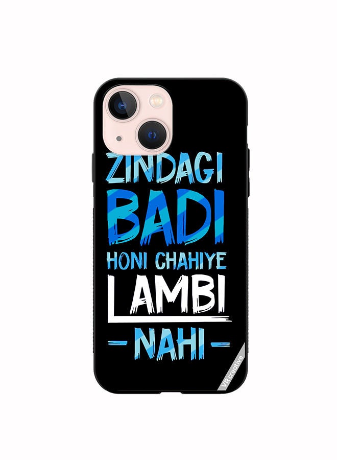 VR CREATIVE Protective Case Cover For Apple iPhone 13 mini Zindagi Badi Honi Chahilye Lambi -Nahi- Quots Design Multicolour - Image 1