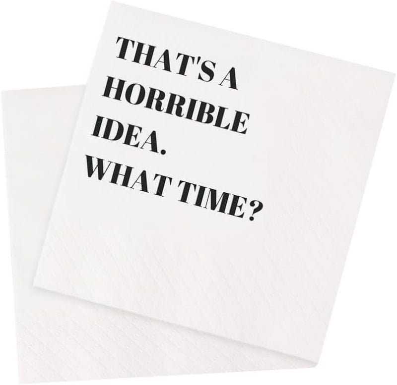VOWFOO Funny Cocktail Napkins 100Pcs Funny Quotes Saying Disposable Paper Party Napkins 4.5 x 4.5 Two-ply (That's A Horrible Idea What Time Napkins) - Image 1