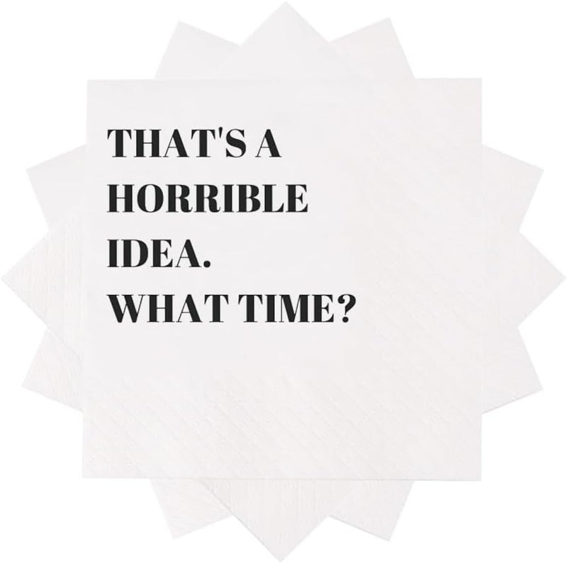 VOWFOO Funny Cocktail Napkins 100Pcs Funny Quotes Saying Disposable Paper Party Napkins 4.5 x 4.5 Two-ply (That's A Horrible Idea What Time Napkins) - Image 2