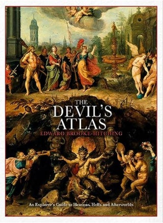 The Devil's Atlas: An Explorer's Guide to Heavens, Hells and Afterworlds - pzsku/ZFD3507534E948B5D7FC9Z/45/_/1729501744/80dee5e3-a659-481f-aaa1-29f8e0b48f17