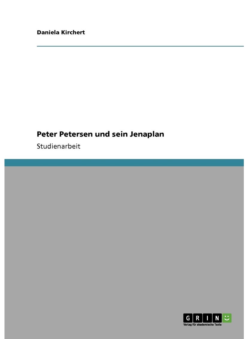 Peter Petersen und sein Jenaplan 