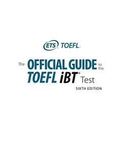 الدليل الرسمي لاختبار TOEFL iBT - أفضل كتاب تحضيري للنجاح في TOEFL | إتقان جميع الأقسام (القراءة، الاستماع، التحدث، الكتابة) + اختبارات تدريبية  - Image 3