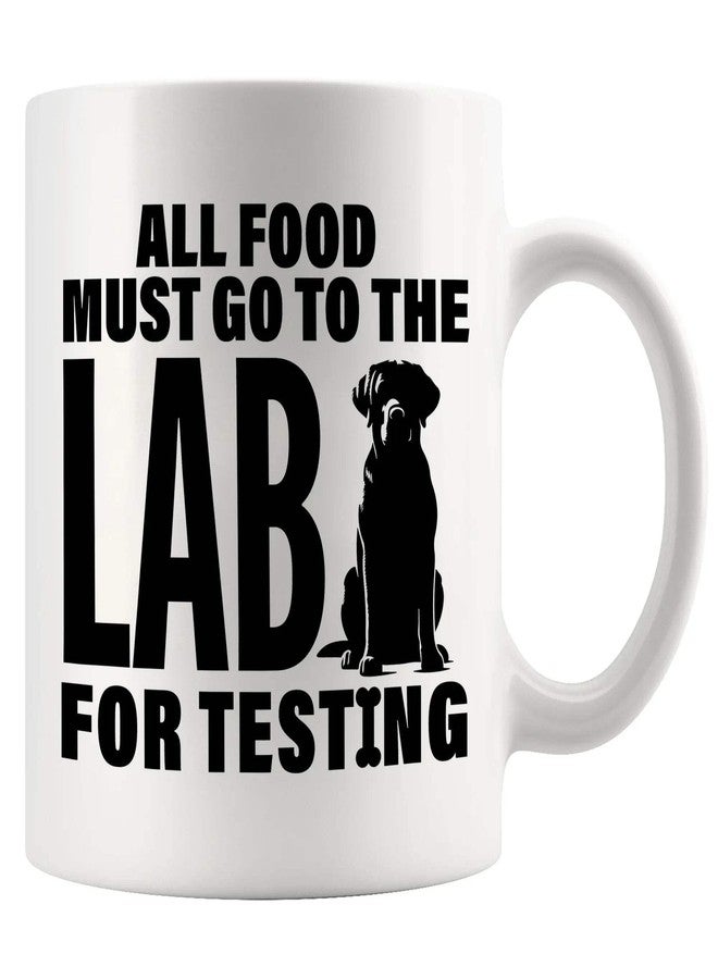 Panvola All Food Must Go To The Lab For Testing Labradoodle Lovers Gifts Labrador Retriever Dog Mom Dad Novelty Drinkware Ceramic Mug 11 oz White 11 oz - Image 1