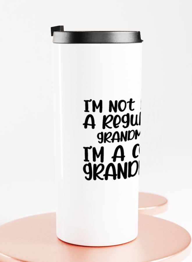 LIT White Tumbler Cool Grand Ma Quote Straight Tumbler Not a regular Grand Ma Quote Grand Mother Gift - Image 2