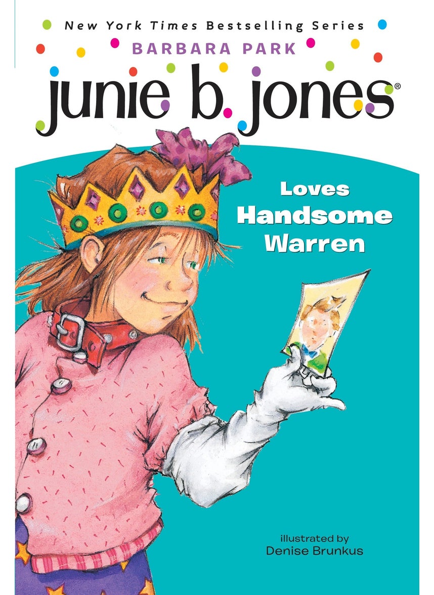 Junie B. Jones #7: Junie B. Jones Loves Handsome Warren 