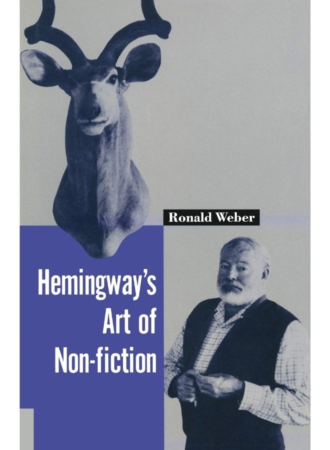 Hemingway's Art of Non-Fiction 