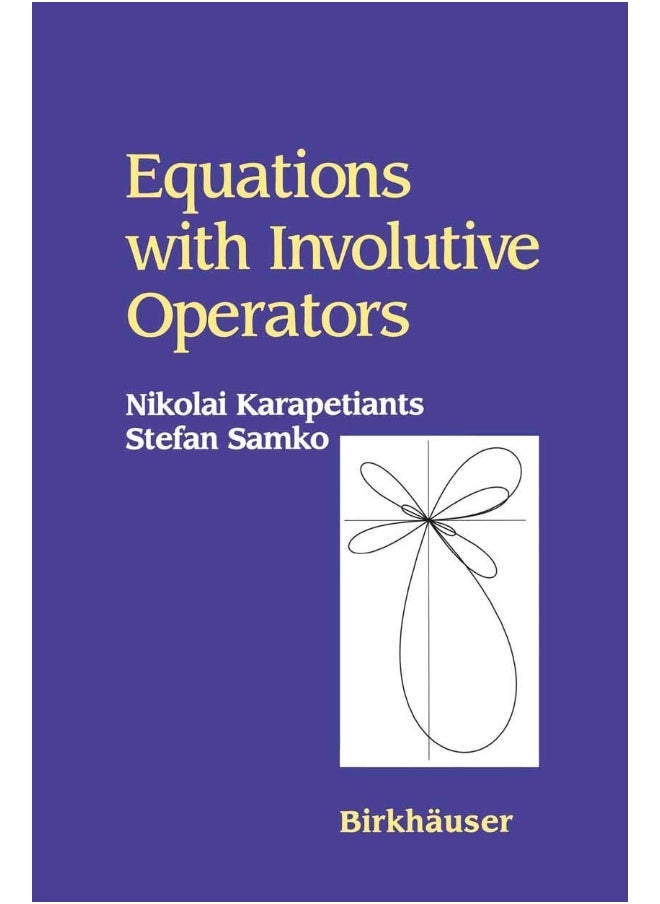 Equations with Involutive Operators 