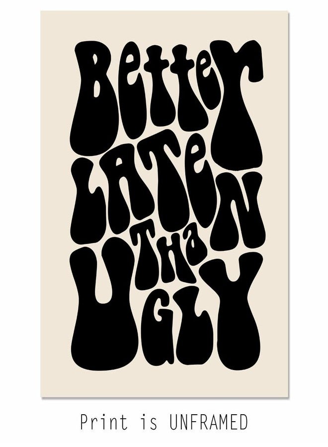 WCDHOR Better Late Than Ugly, Funny Vintage Print, Girl Bathroom Wall Decor, Funny Retro Wall Art, Funny Bathroom Print, Vintage Poster, Girl's Room Decor, Gift for Her (Black, 11X14 IN Print without Frame) - Image 2