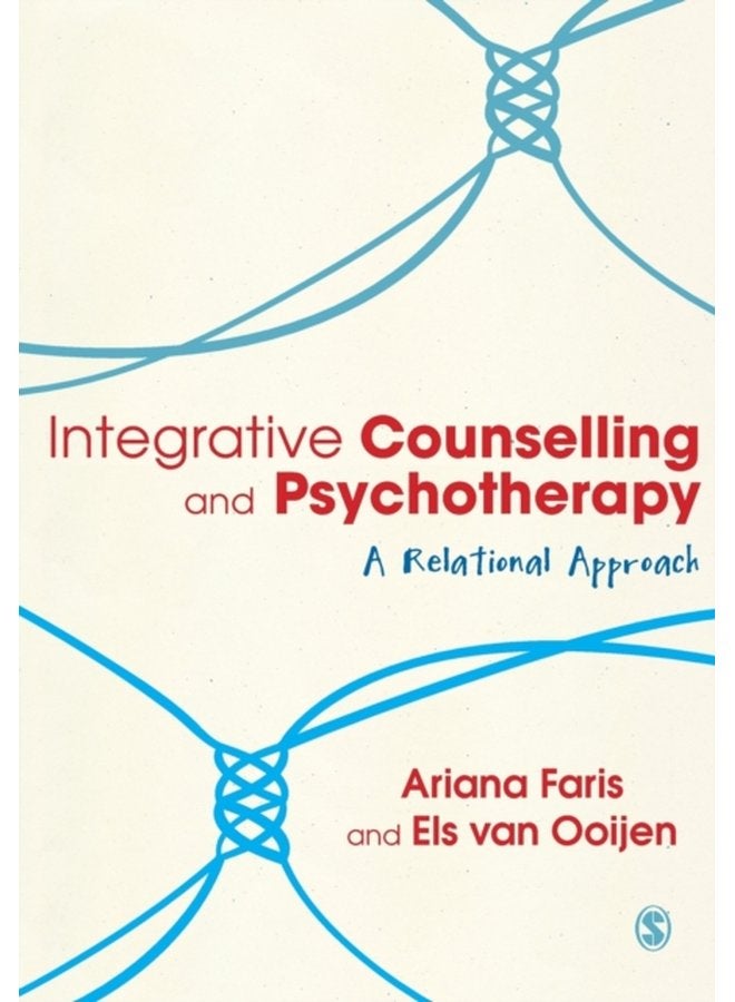 Integrative Counselling Psychotherapy A Relational Approach - Paperback