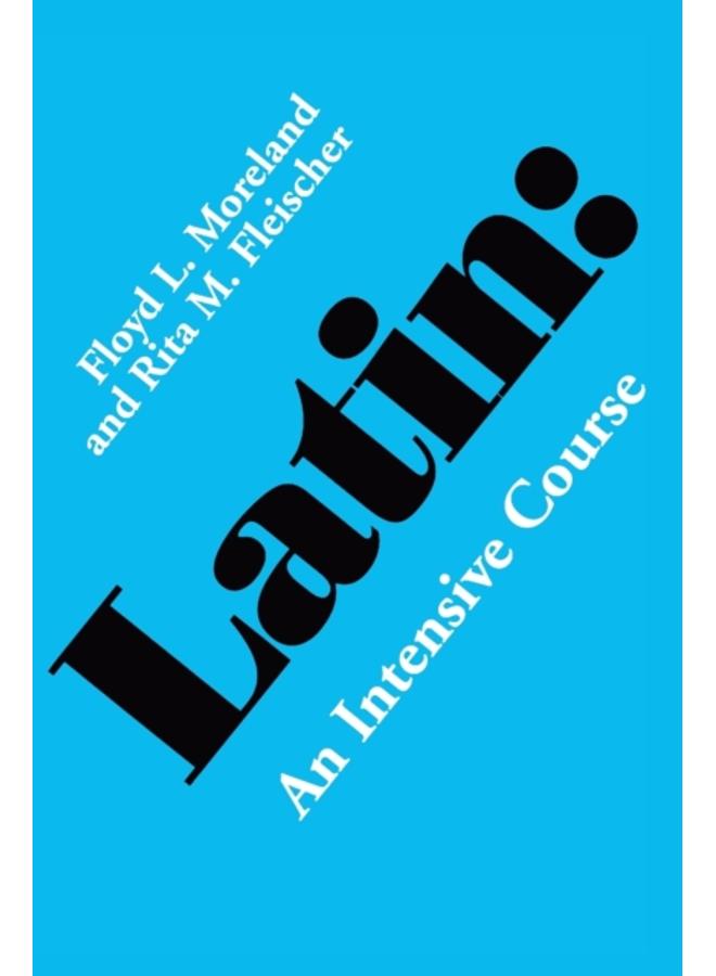 Latin : An Intensive Course